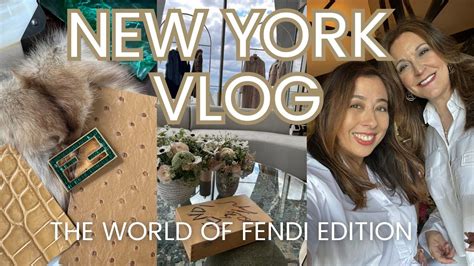 New York Vlog, World of Fendi edition 